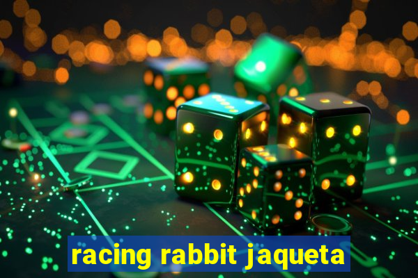 racing rabbit jaqueta