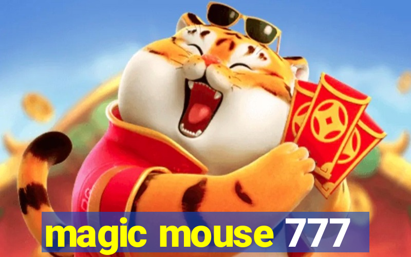 magic mouse 777