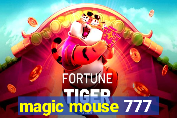 magic mouse 777