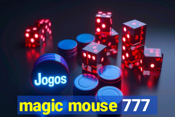 magic mouse 777