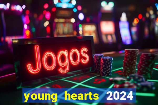 young hearts 2024 online legendado