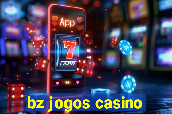 bz jogos casino