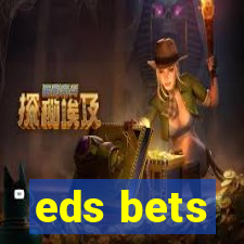 eds bets