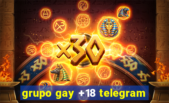 grupo gay +18 telegram