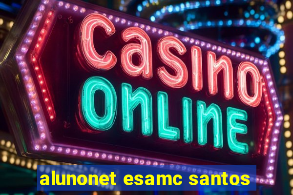 alunonet esamc santos