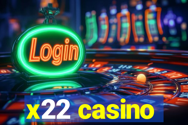 x22 casino