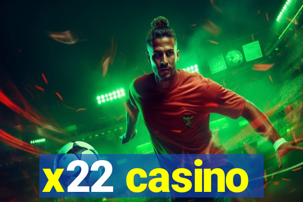 x22 casino