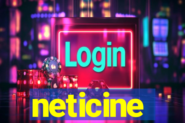 neticine