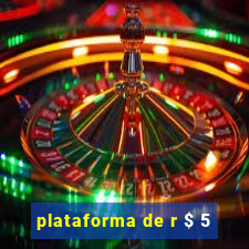 plataforma de r $ 5