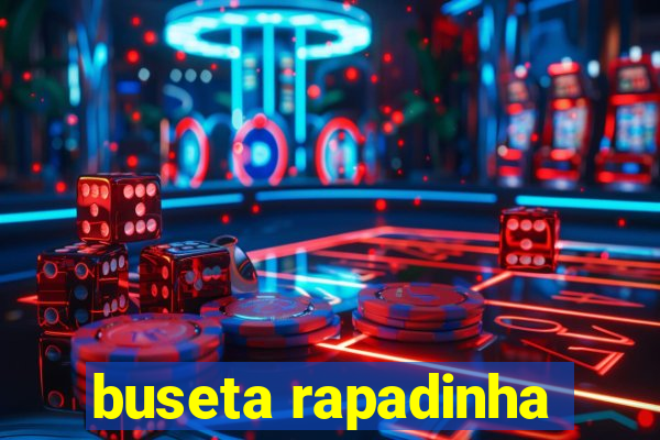 buseta rapadinha