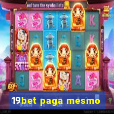 19bet paga mesmo