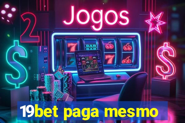 19bet paga mesmo