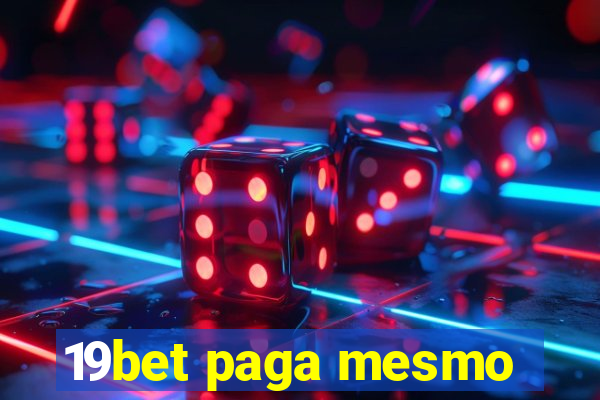 19bet paga mesmo