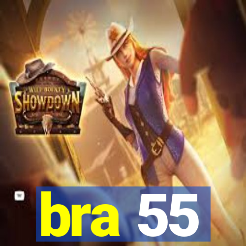 bra 55