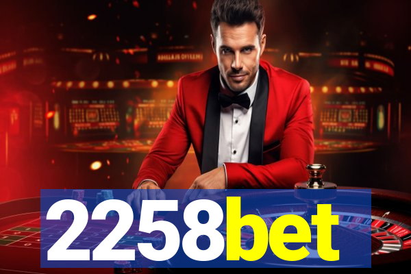 2258bet