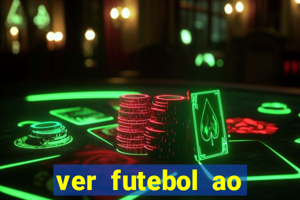 ver futebol ao vivo multi