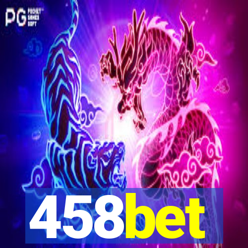 458bet