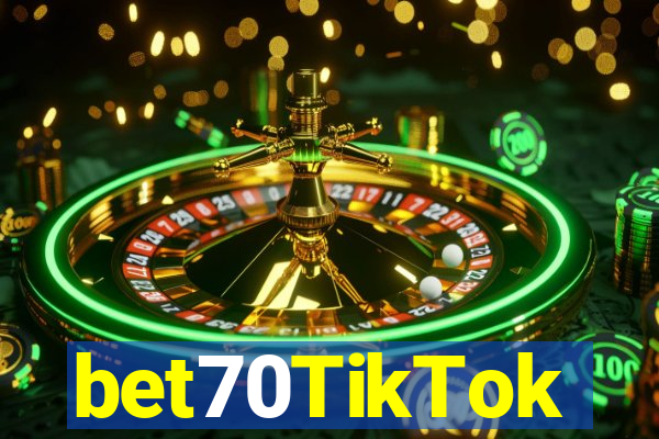 bet70TikTok