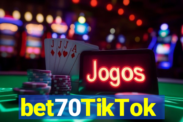 bet70TikTok