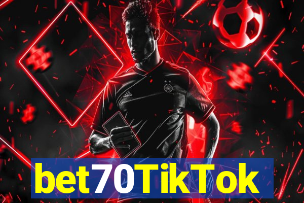 bet70TikTok