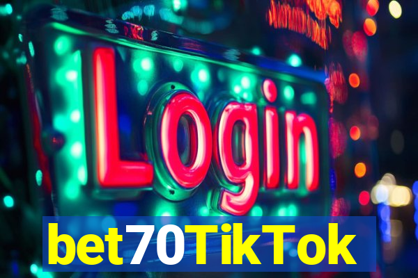 bet70TikTok