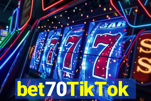 bet70TikTok