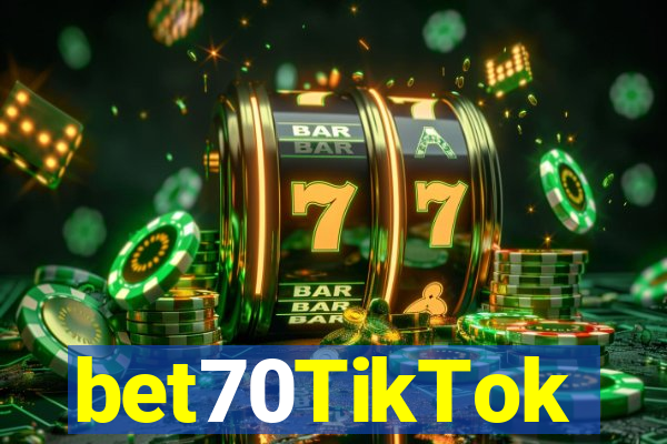 bet70TikTok