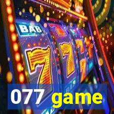 077 game