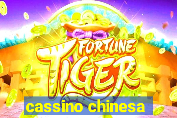 cassino chinesa