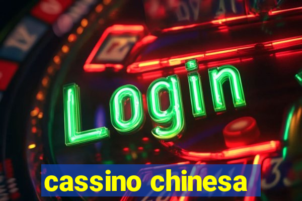 cassino chinesa