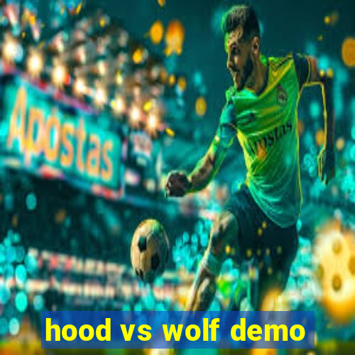 hood vs wolf demo