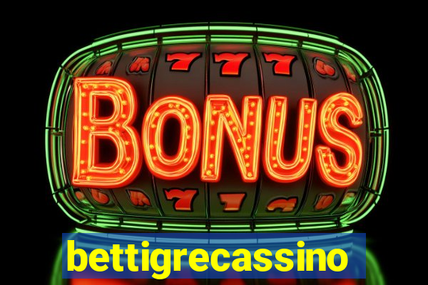 bettigrecassino