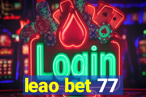 leao bet 77