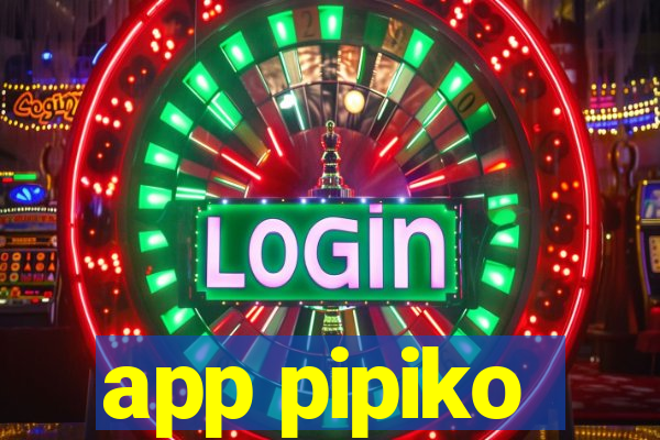 app pipiko