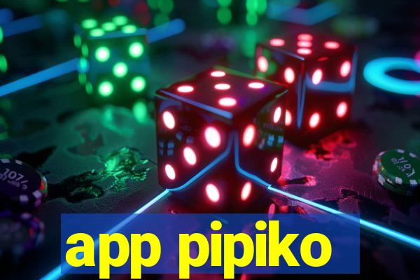 app pipiko