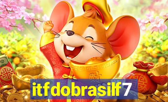 itfdobrasilf7