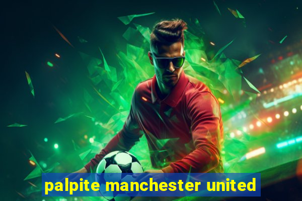 palpite manchester united