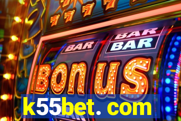 k55bet. com