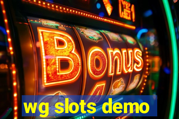 wg slots demo