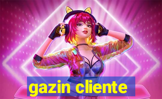 gazin cliente