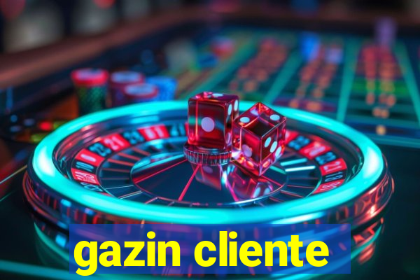 gazin cliente