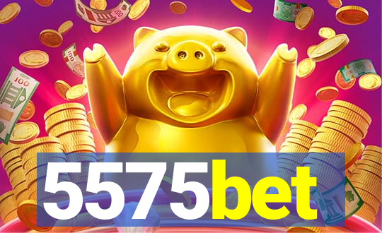 5575bet