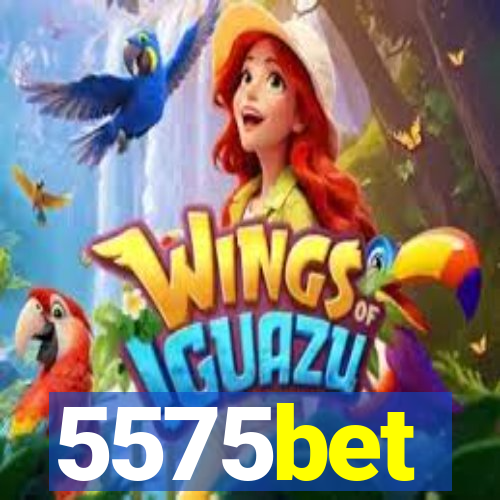 5575bet