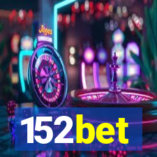 152bet