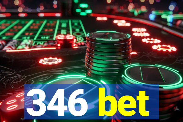 346 bet