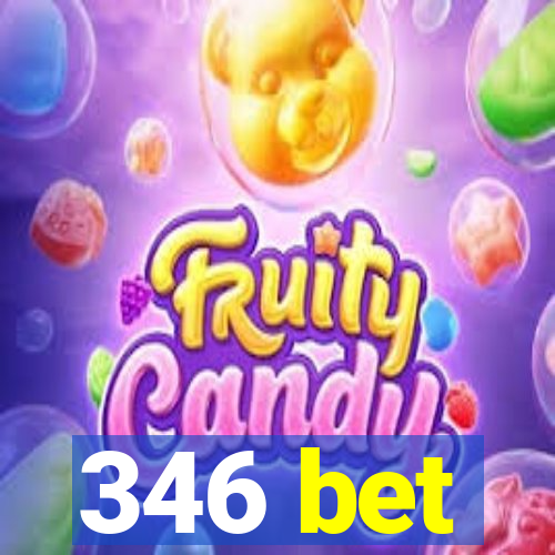 346 bet