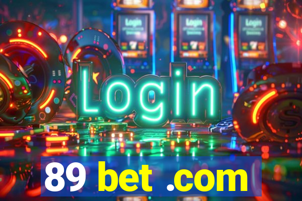 89 bet .com