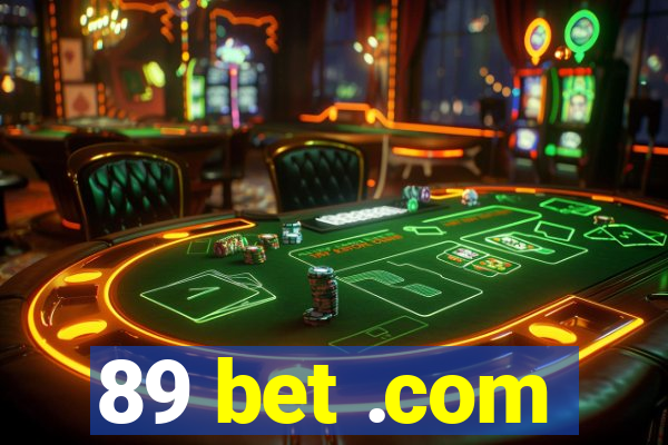 89 bet .com