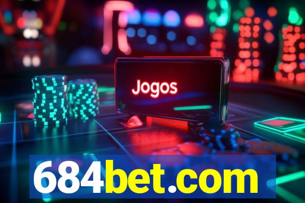 684bet.com