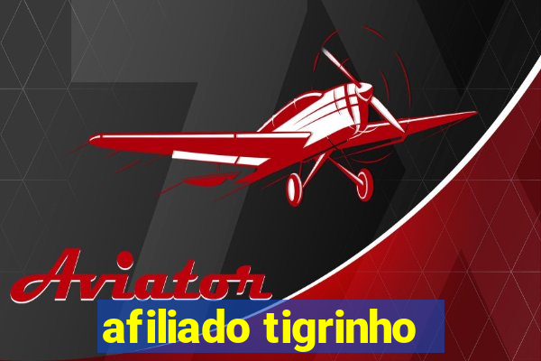 afiliado tigrinho